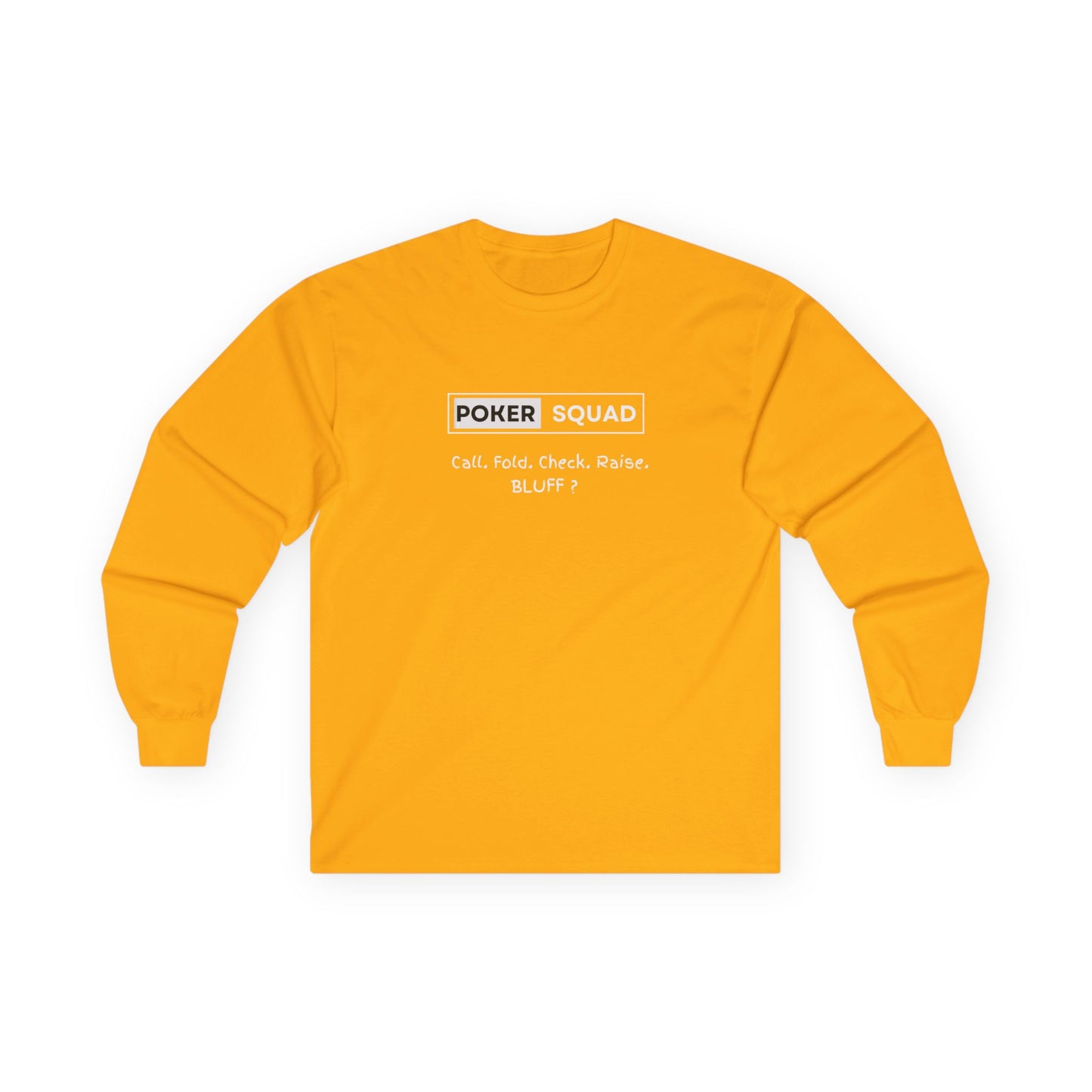 Poker Squad "BLUFF" Long Sleeve Shirt