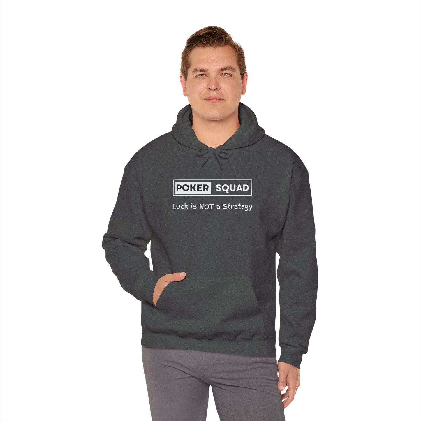 Poker Squad "Luck is NOT a Strategy" Hoodie