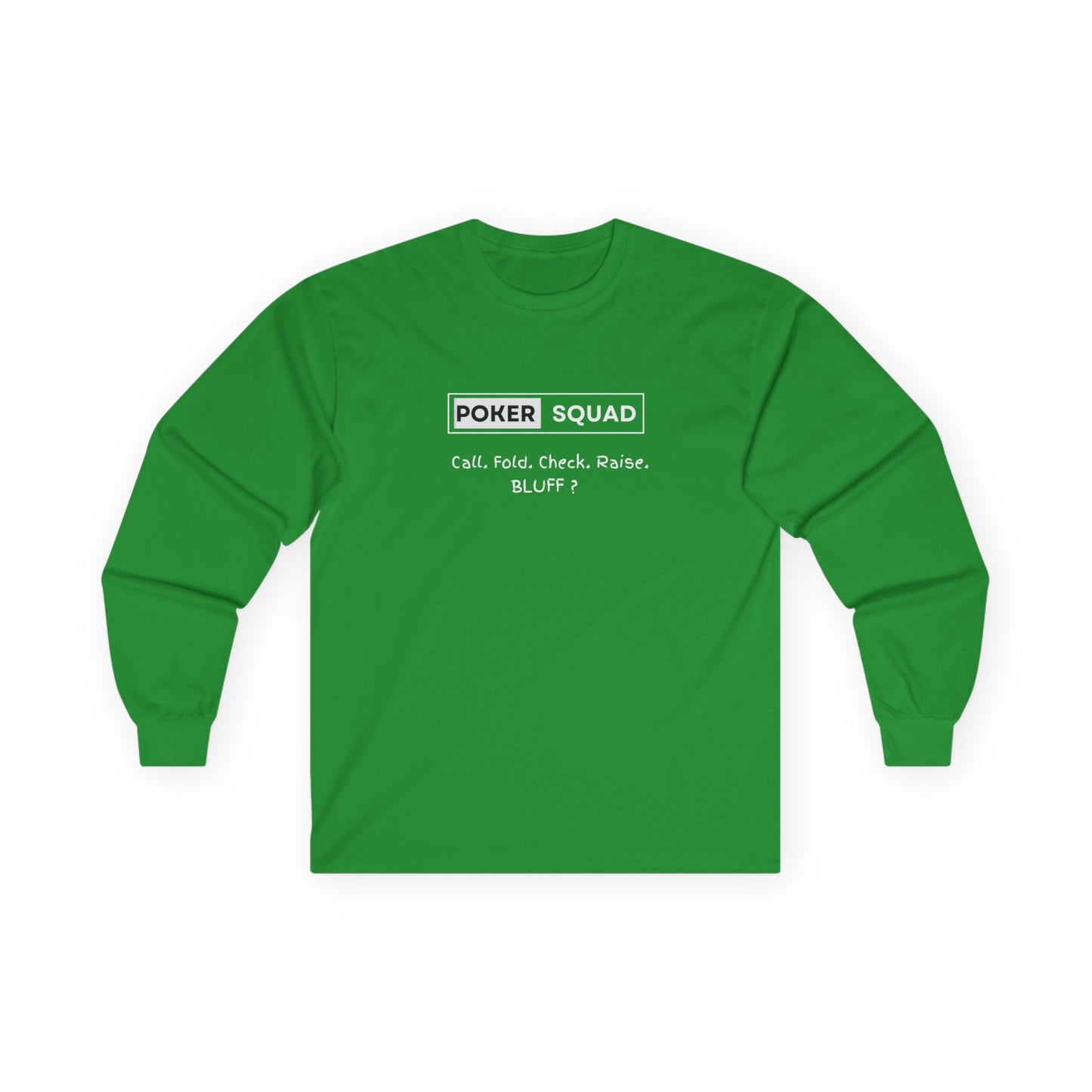 Poker Squad "BLUFF" Long Sleeve Shirt