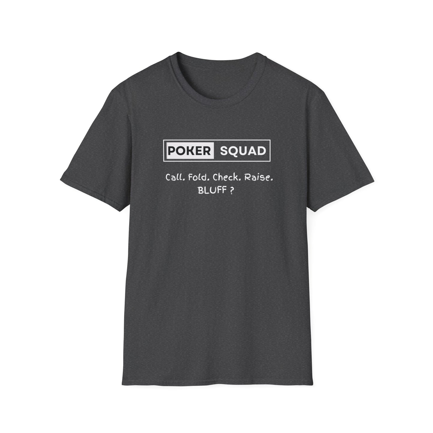 Poker Squad "Bluff" Shirt