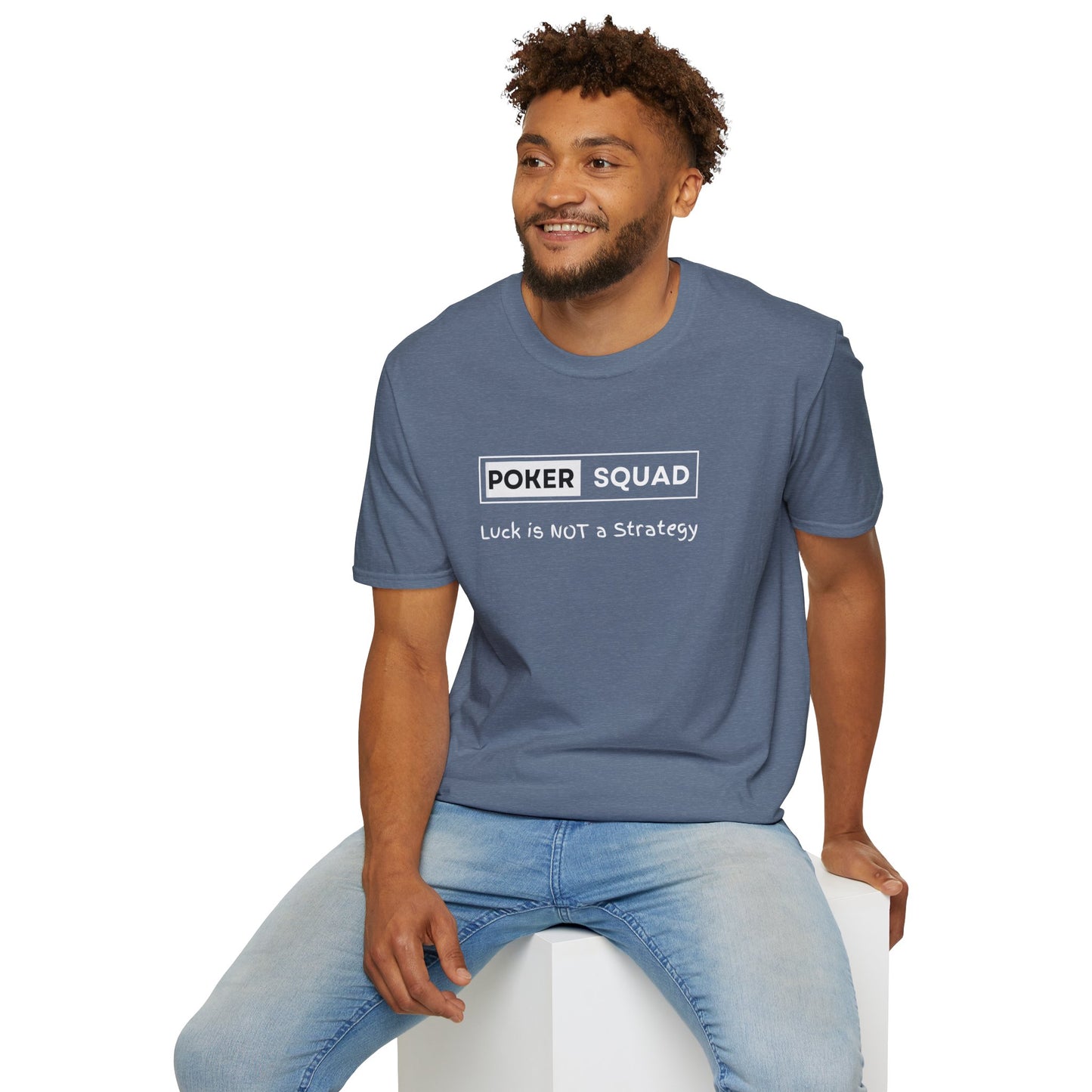 Poker Squad "Luck not a Strategy" Shirt
