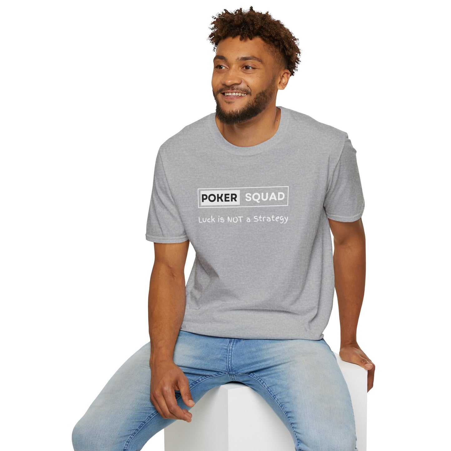 Poker Squad "Luck not a Strategy" Shirt