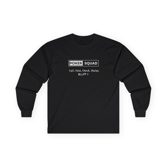 Poker Squad "BLUFF" Long Sleeve Shirt