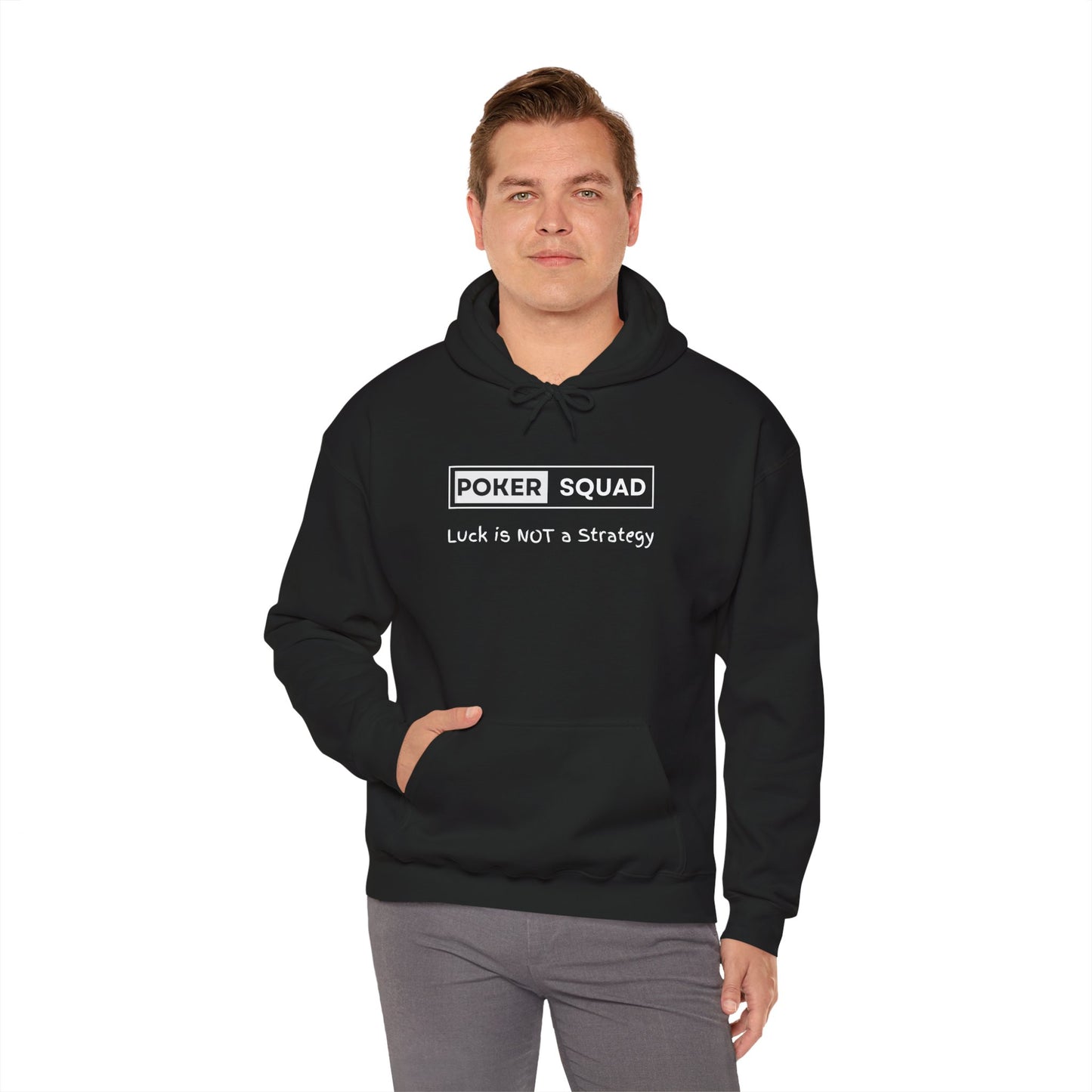 Poker Squad "Luck is NOT a Strategy" Hoodie