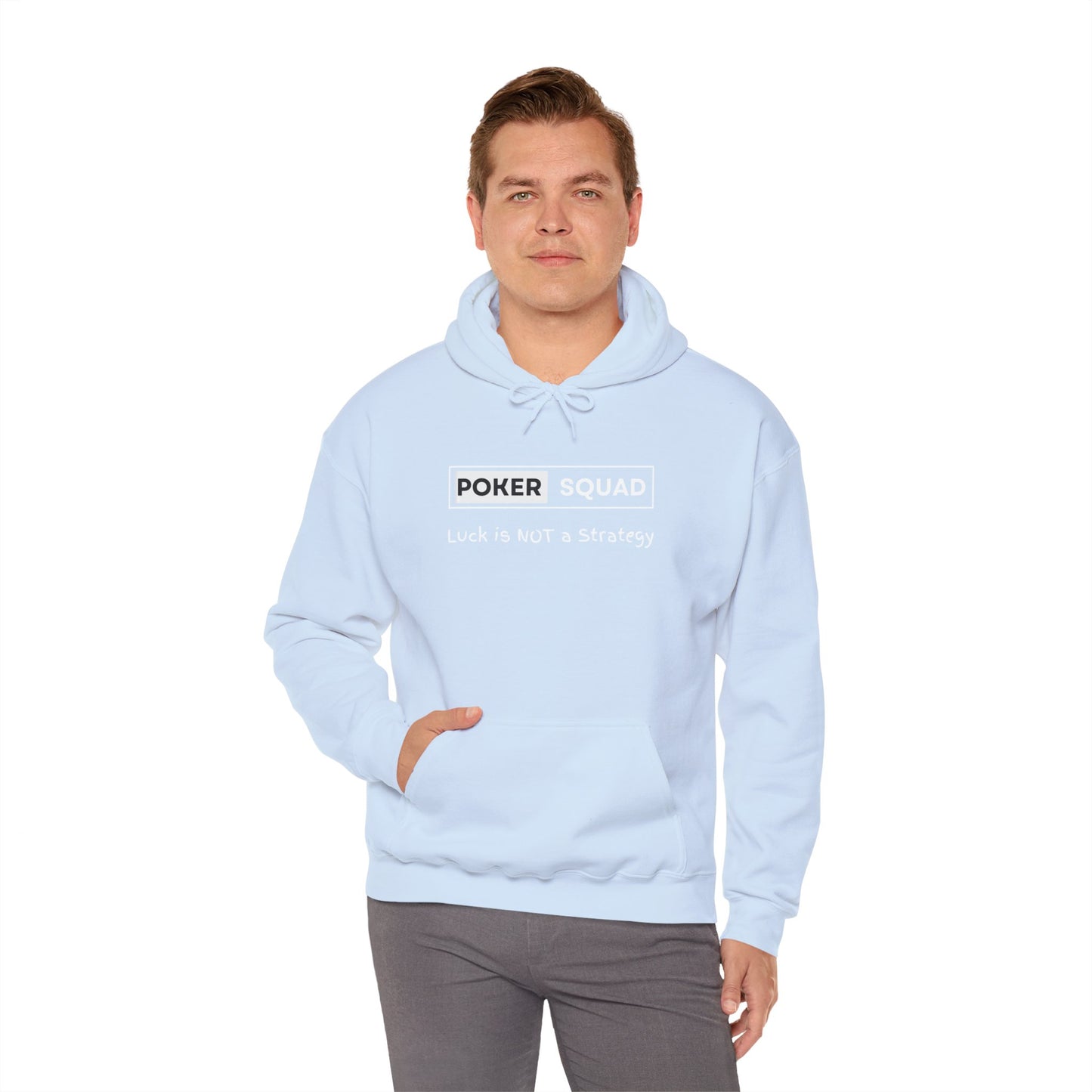 Poker Squad "Luck is NOT a Strategy" Hoodie