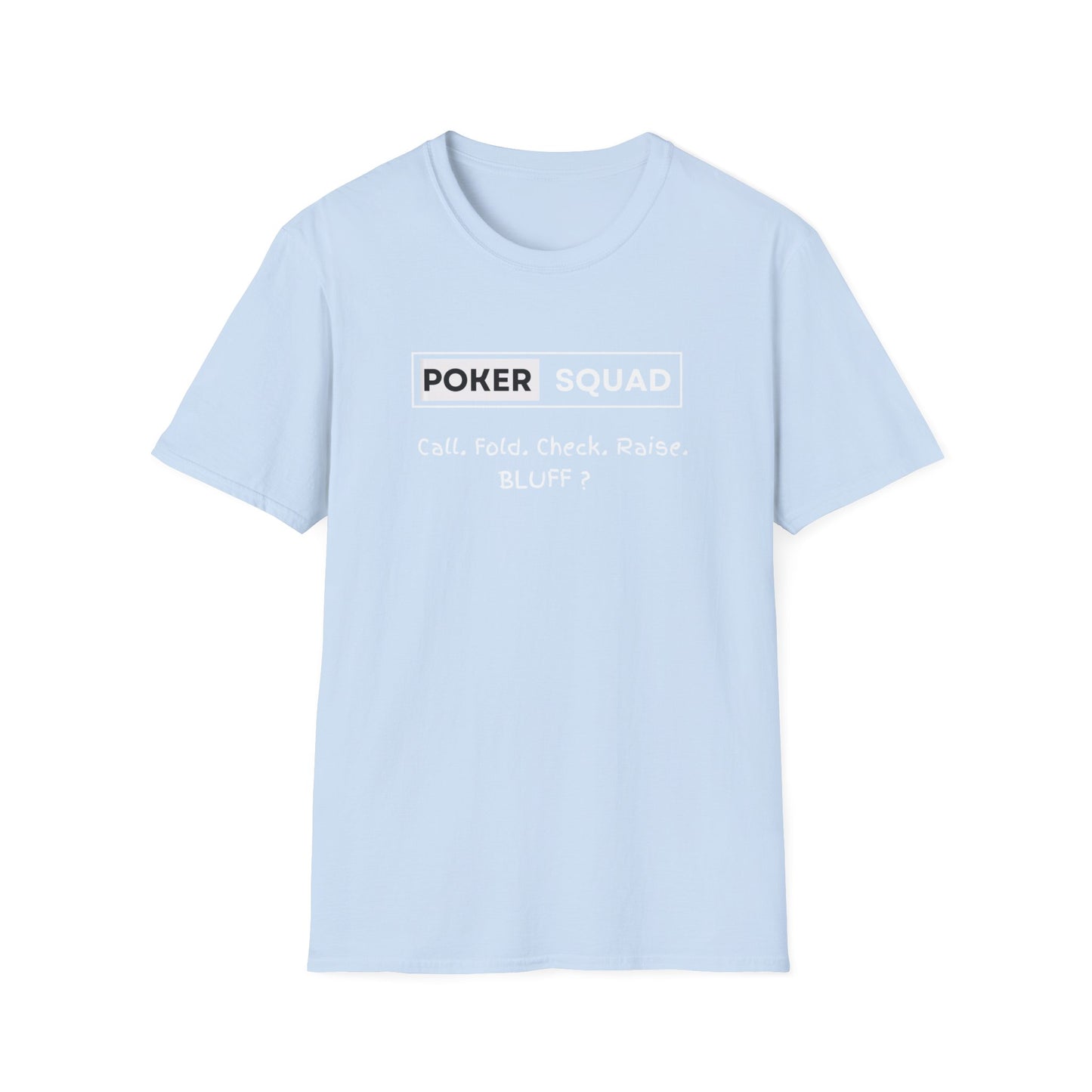 Poker Squad "Bluff" Shirt