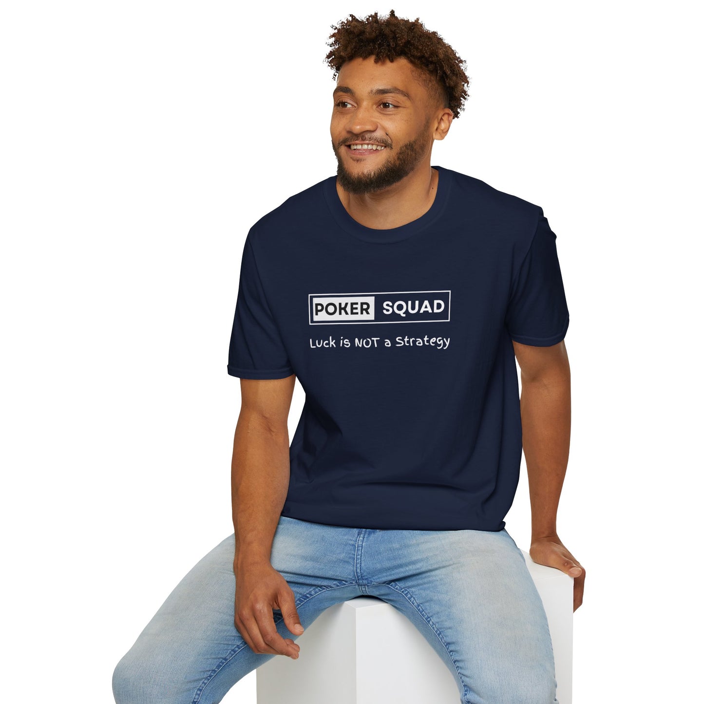 Poker Squad "Luck not a Strategy" Shirt